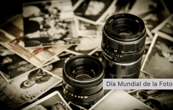 Día Mundial de la Fotografía