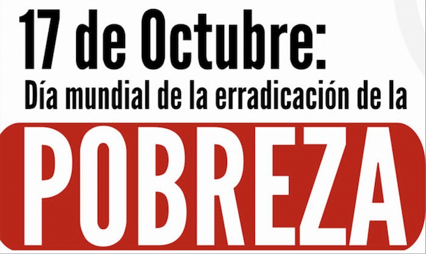 El17deoctubresecelebraelaInternacionalparalarradicacdelaPobreza